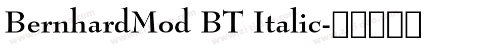 BernhardMod BT Italic字体转换